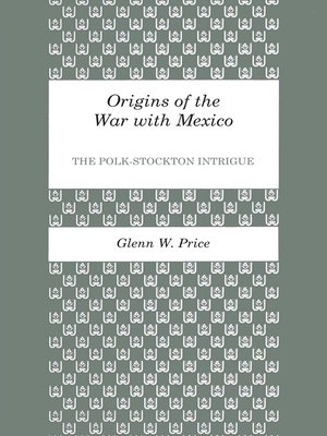 cover image of Origins of the War with Mexico